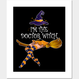 I Am The Doctor Witch Halloween Posters and Art